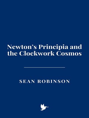 cover image of Newton's Principia and the Clockwork Cosmos